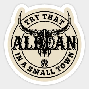 Try That In A Small Town Bull Skull Black Version Sticker